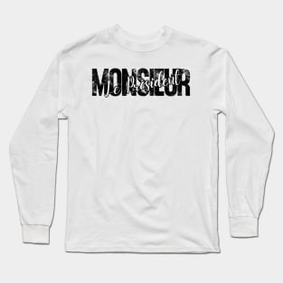 Blague de personne très occupée, Monsieur le Président Long Sleeve T-Shirt